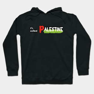 It's Called Palestine Hoodie